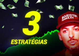 As Minhas 3 Estratégias Favoritas para Comprar Ações