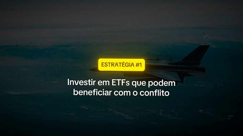 Estratégia 1. Como investir no conflito do Irão?